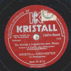Kristall-Orchester - Du blonde  Lindenwirtin vom Rhein /...