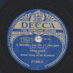 Vera Lynn - A Mothers Prayer at Twilight / Wish Me Luck
