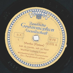 Wrttembergisches Staaatsorchester - Martha: Ach so fromm, ach so traut / Martha: Mag der Himmer euch vergeben