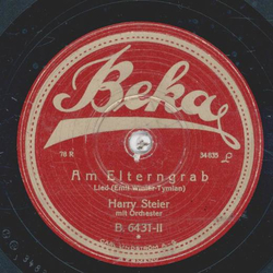 Harry Steier - Weit du, Muatterl, was i trumt hab / Am Elterngrab