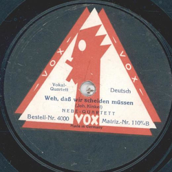 Nebe-Quartett - Weh, da wir scheiden mssen / Mein...