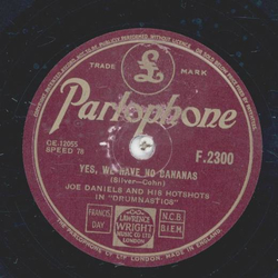 Joe Daniels - Yes, we have no bananas / One for the boys 