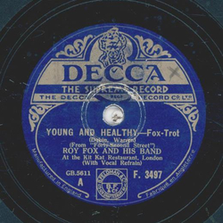 Roy Fox - Young and Healthy / This is no dream