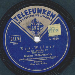 Sinfonie-Orchester / Berliner Philharmoniker - ber den Wellen / Eva-Walzer