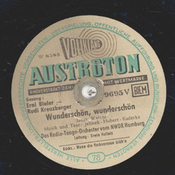 Erni Bieler, Rudi Kreuzberger - Wenn die Heckenrosen blhn / Wunderschn, wunderschn