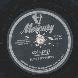 Buddy Johnson - Why dont cha Stop it / Kool Kitty