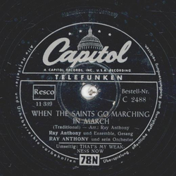 Ray Anthony - When the saints go Marching in March / Thats my weakness now