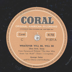 Georges Cates - Whatever will be, will be / Pennies from Heaven