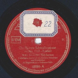 Willy Schneider - Du kleines Schwalbenpaar / Kannst du...