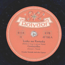 Friedl Hensch und die Cyprys - Lucky aus Kentucky / Buffalo-Baby