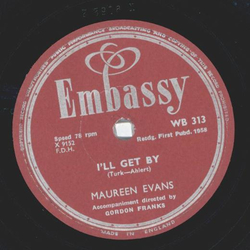 Maureen Evans - Ill get by / Someday