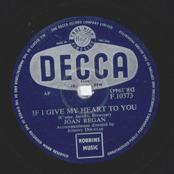 Joan Regan - If I give my heart to you / Faded Flowers