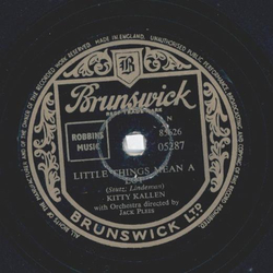 Kitty Kallen - Little Things Mean A Lot / I dont think...