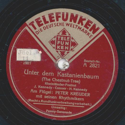 Peter Kreuder - Unter dem Kastanienbaum / Penny Serenade