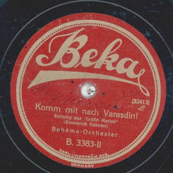 Boheme-Orchester - Braunes Mdel von der Puszta / Komm mit nach Varasdin