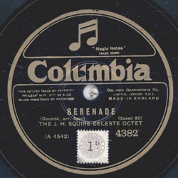 The J. H. Squire Celeste Octet - Serenade / Extase 