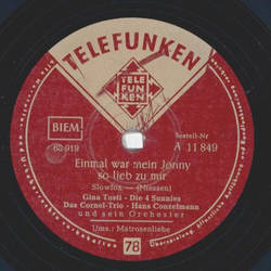 Gina Tosti, Die 4 Sunnies, Das Cornel-Trio - Matrosenliebe / Einmal war mien Jonny so lieb zu mir