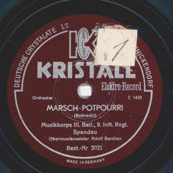 Musikkorps III. Batl., 9: Inft.Regt. Spandau - Marsch...