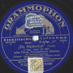 Julius Patzak - Ein Maskenball: O sag, wenn ich fahr /...