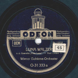 Wiener Bohéme Orchester - Luna Walzer / O Frühling, wie...