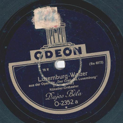 Dajos Bla Orchester - Luxemburg-Walzer / Ballsirenen-Walzer