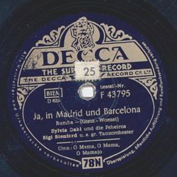 Sylvia Dahl und die Peheiros - Ja, in Madrid und Barcelona / O Mama, o Mama, o Mamajo