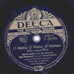 Sylvia Dahl und die Peheiros - Ja, in Madrid und Barcelona / O Mama, o Mama, o Mamajo