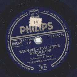 Willy Berking - Wenn der weie Flieder wieder blht /...