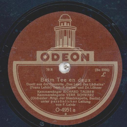 Richard Tauber, Vera Schwarz - Beim Tee en deux / Kann es...