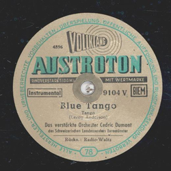 Das verstärkte Orchester Cedric Dumont - Blue Tango / Radio-Waltz