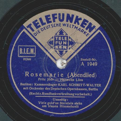Karl Schmitt-Walter - Rosemarie / Viele goldne Sternlein...