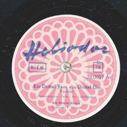 Die Gloria-Sisters - Ein Drittel Rum, ein Dritel Gin / Die Lilie von Palau
