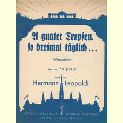 Notenheft / music sheet - A guater Tropfen, so dreimal tglich...