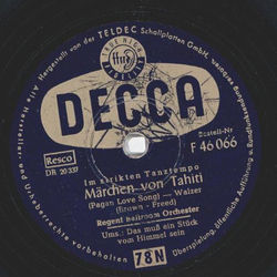 Regent Ballroom Orchestra - Mrchen von Tahiti / Das mu ein Stck vom Himmel sein