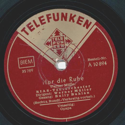 RIAS Tanzorchester: Werner Müller - Nur die Ruhe / Opapa