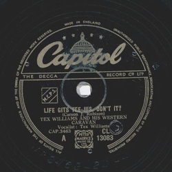 Tex Williams -  Life gits tee-jus dont it? / Never trust...