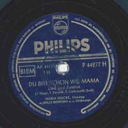 Maria Mucke - Du bist schön wie Mama / Hast du mir nichts...
