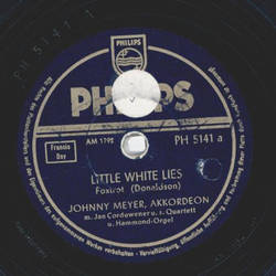 Johnny Meyer - Little White Lies / Theres Yes! Yes! in Your Eyes