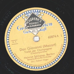 Heinrich Schlusnus - Don Giovanni: Treibt der Champagner...