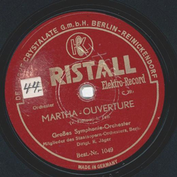 Groes Symphonie-Orchester: R. Jger - Martha-Ouverture Teil I und II