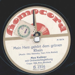 Max Kuttner - Mein Herz gehrt dem grnen Rhein / Es gibt nur einen deutschen Rhein