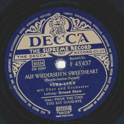 Vera Lynn - Auf Wiedersehn Sweetheart / From the time you say good-bye