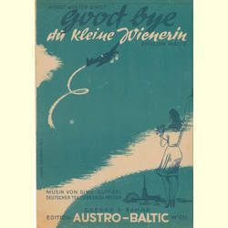 Notenheft / music sheet -  Good bye du kleine Wienerin