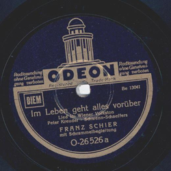 Franz Schier - Im Leben geht alles vorber / das ist die...