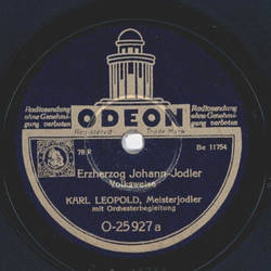 Karl Leopold - Mei Gück is a Hütterl / Herzog Johann Jodler