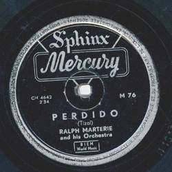 Ralph Marterie - Perdido / Tell me why