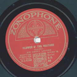 Sir Harry Lauder - Flower o the heather / Roamin int the gloamin