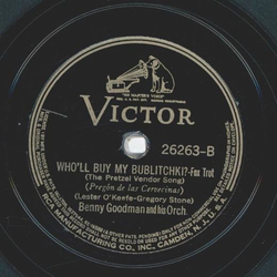 Benny Goodman - You and  your Love / Wholl buy my Bublithchki?