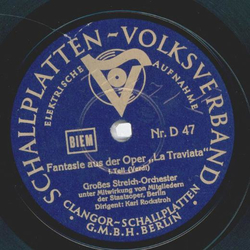 Groes Sinfonie-Orchester: Karl Rockstroh - Fantasie aus der Oper: La Traviata, Teil I und II