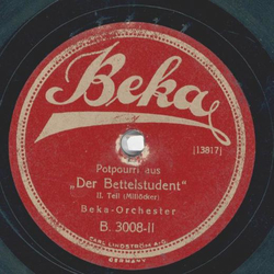 Beka-Orchester - Potpourri aus der Bettelstudent Teil I und II